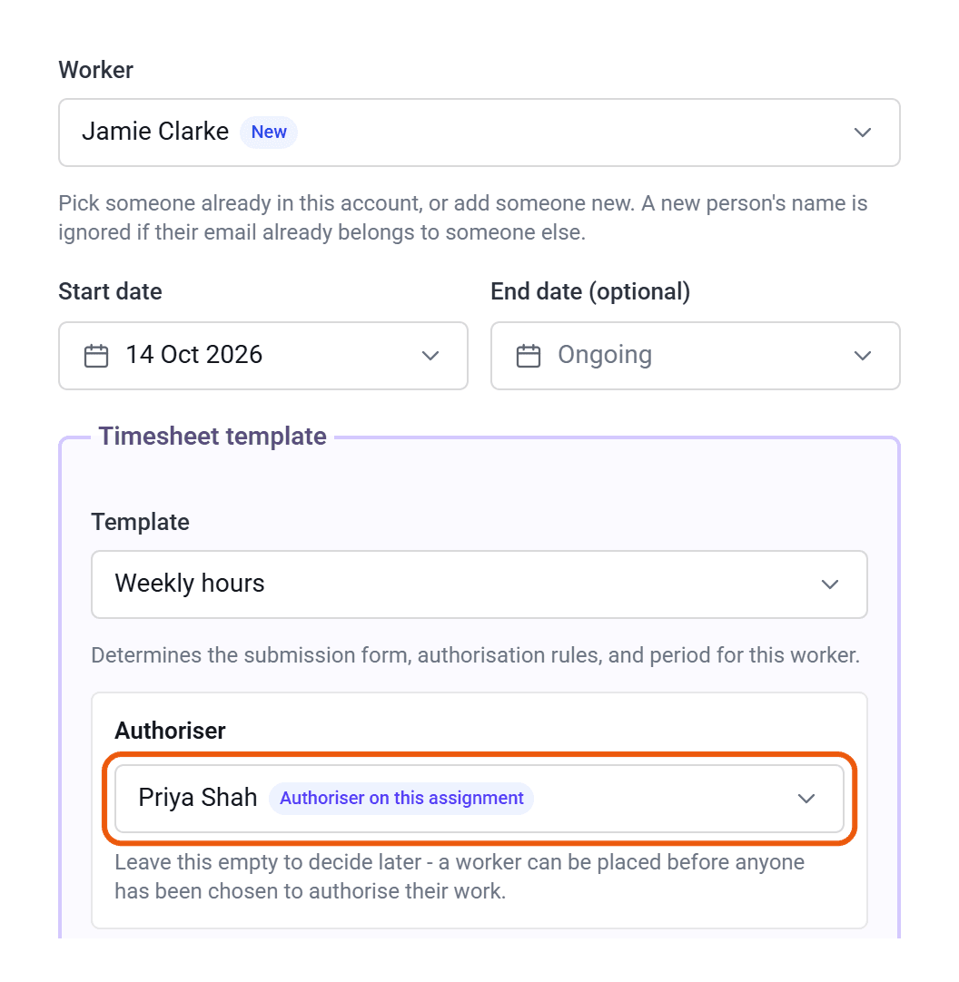The Add Worker form: Worker Jamie Clarke, Start date 14 Oct 2026, End date Ongoing, Template Weekly hours, and the Authoriser, Priya Shah, ringed.