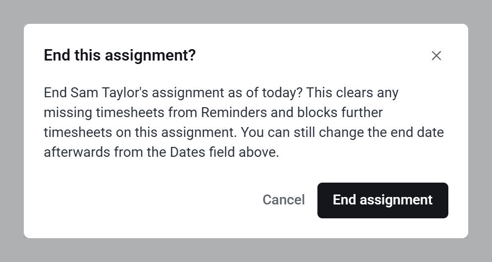 The End this assignment? window for Sam Taylor, with Cancel and End assignment buttons.