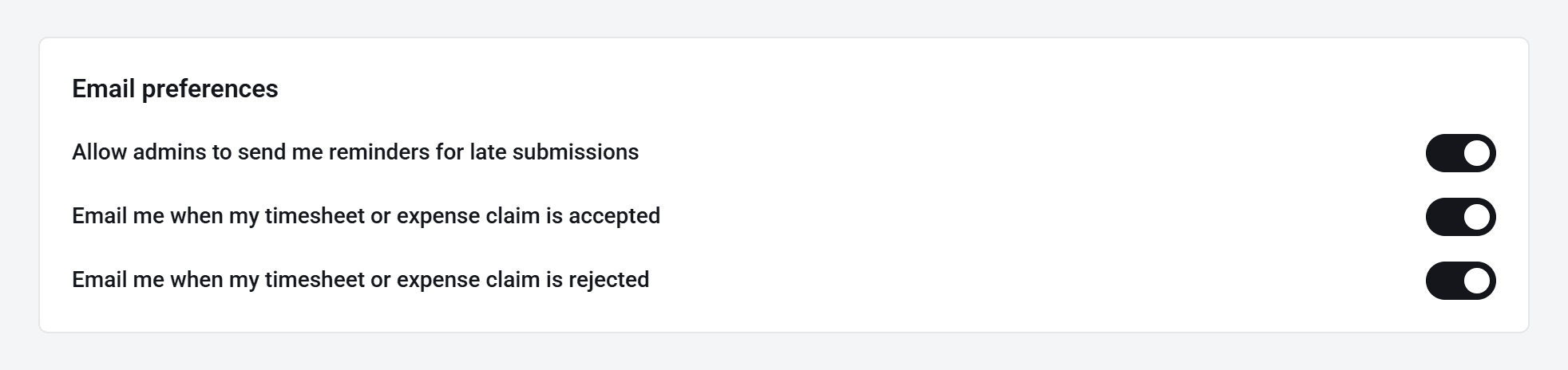 A worker’s Email preferences: reminders for late submissions, and emails when a timesheet or expense claim is accepted or rejected, all switched on.