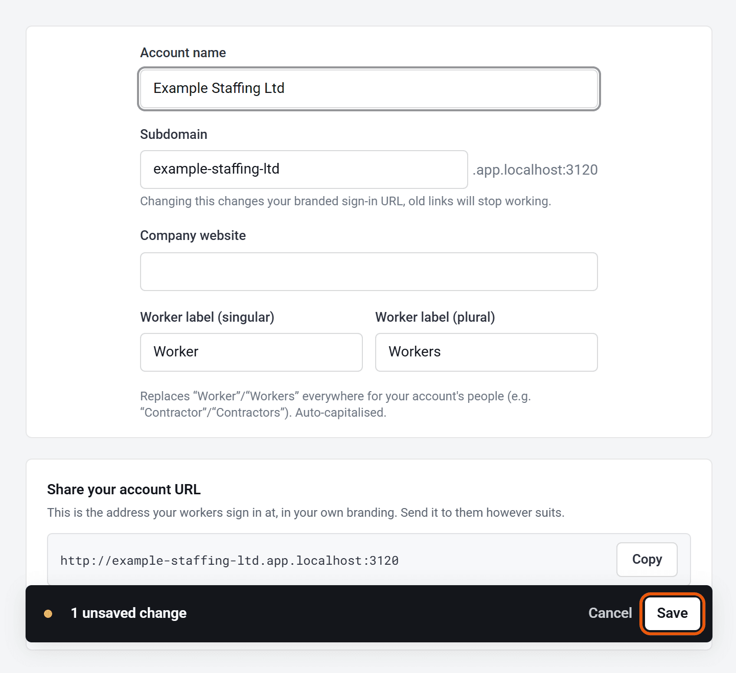 The Company page: Account name, Subdomain, Company website and Worker label boxes, with a bar at the bottom saying 1 unsaved change and a Save button, ringed.