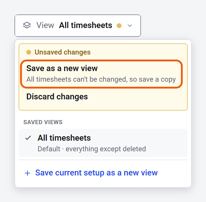 The View menu showing Unsaved changes, with Save as a new view and Discard changes, above the saved views list.