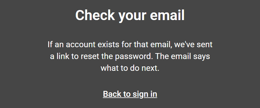 The Check your email message shown after asking for a reset link.