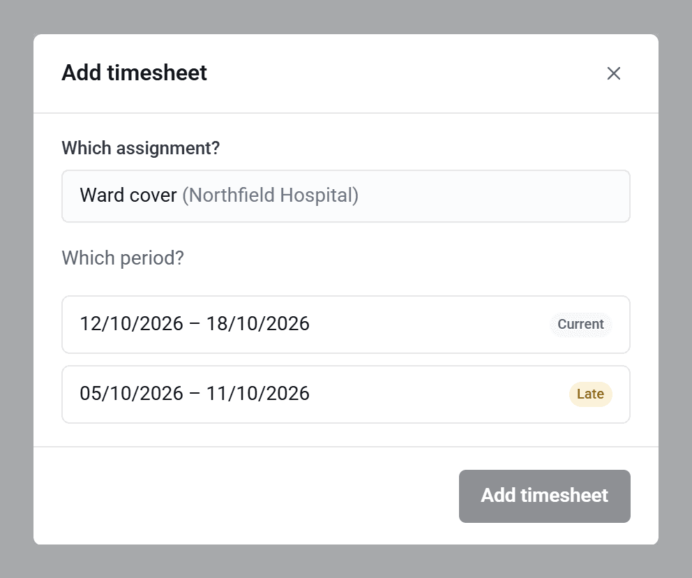 The Add timesheet window, with the assignment chosen and two weeks to pick from, one marked Current and one marked Late.